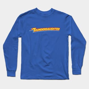 Thunderdaughter Long Sleeve T-Shirt